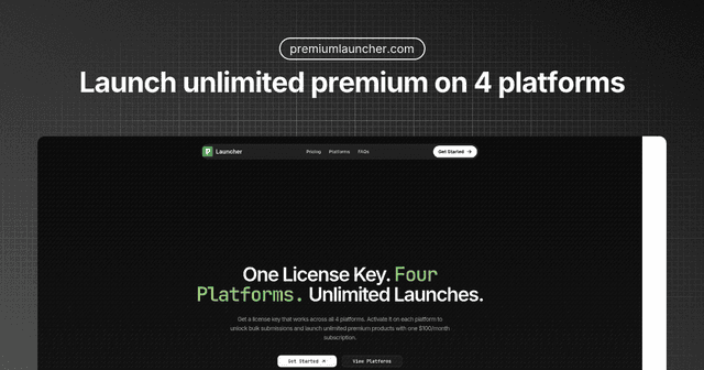 PremiumLauncher: One License Key. Four Platforms. Unlimited Launches.
