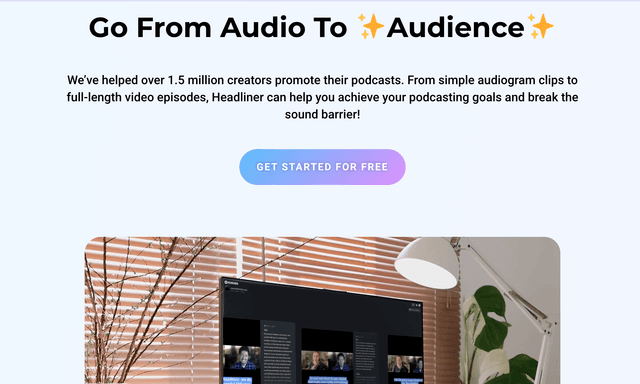 Headliner :Go From Audio To Audience