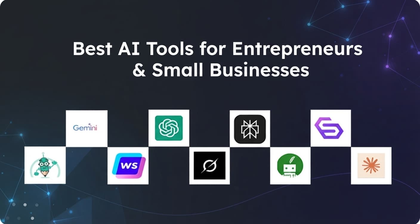 Best AI Tools for Entrepreneurs & Small Businesses 