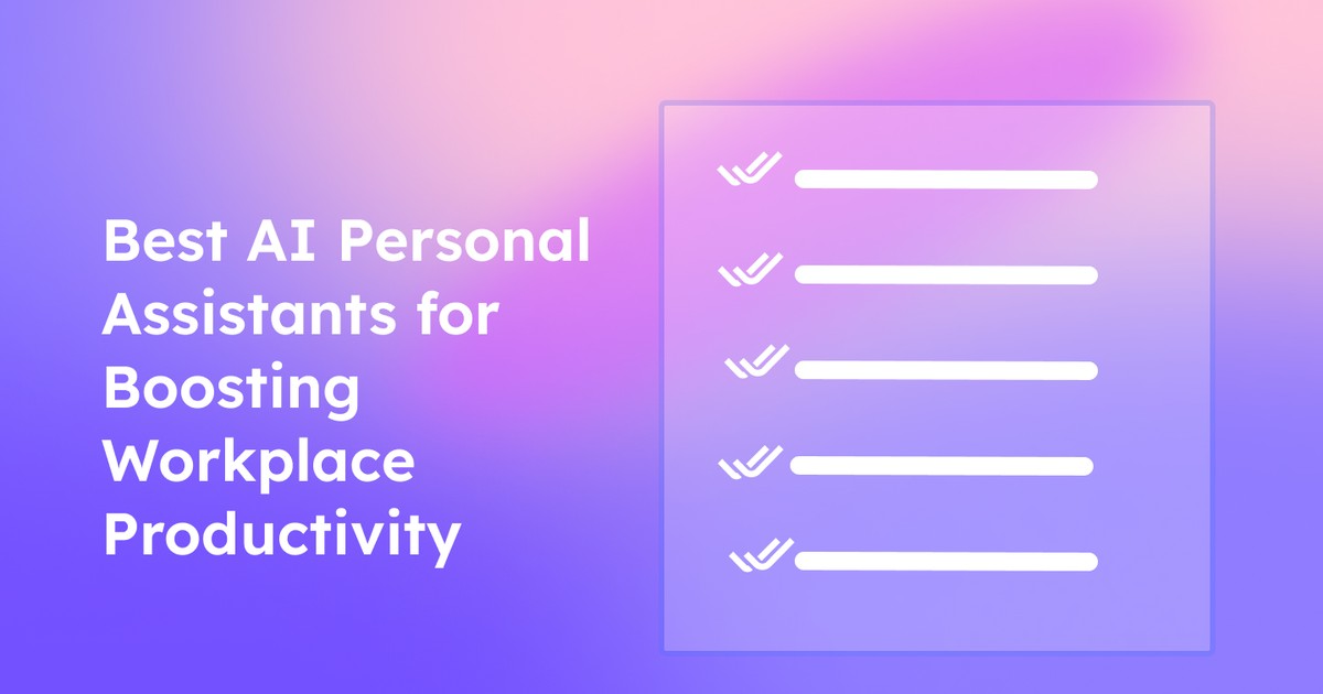 Best AI Assistants to Boost Your Daily Productivity